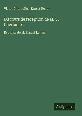 Discours de réception de M. V. Cherbuliez