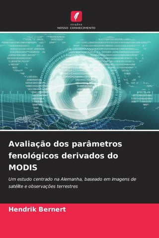 Avaliação dos parâmetros fenológicos derivados do MODIS