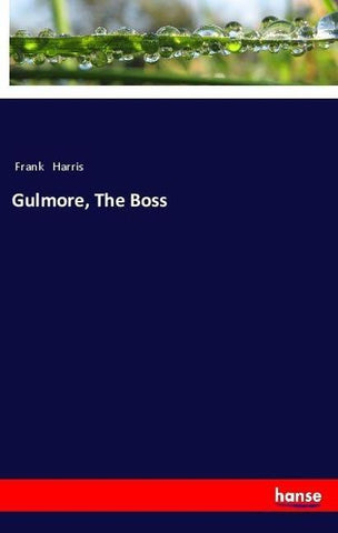 Gulmore, The Boss