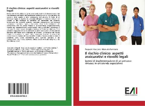 Il rischio clinico: aspetti assicurativi e risvolti legali