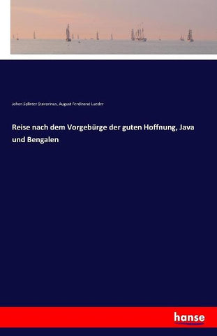 Reise nach dem Vorgebürge der guten Hoffnung, Java und Bengalen