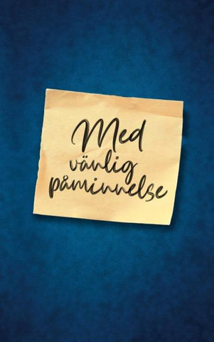 Med vänlig påminnelse