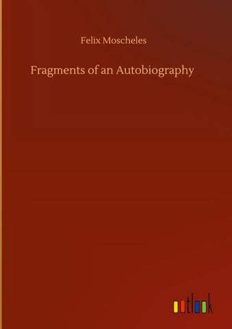 Fragments of an Autobiography