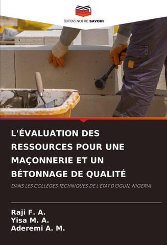 L'ÉVALUATION DES RESSOURCES POUR UNE MAÇONNERIE ET UN BÉTONNAGE DE QUALITÉ