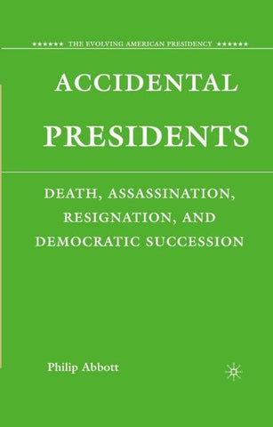 Accidental Presidents