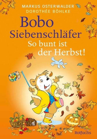 Bobo Siebenschläfer: So bunt ist der Herbst!