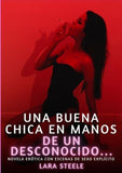 Una buena chica en manos de un desconocido...