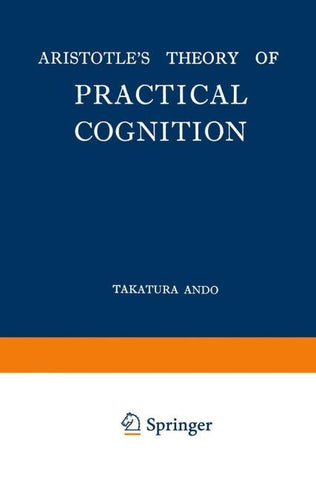 Aristotle’s Theory of Practical Cognition