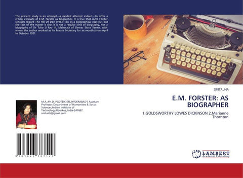 E.M. FORSTER: AS BIOGRAPHER