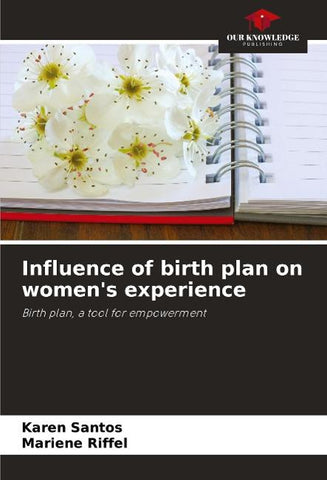 Influence of birth plan on women's experience