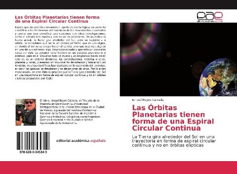 Las Órbitas Planetarias tienen forma de una Espiral Circular Continua