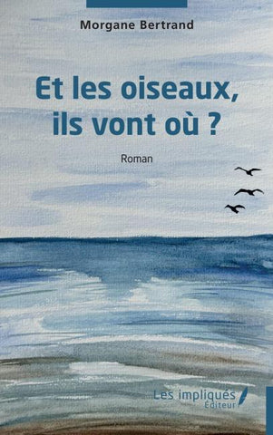 Et les oiseaux, ils vont où ?