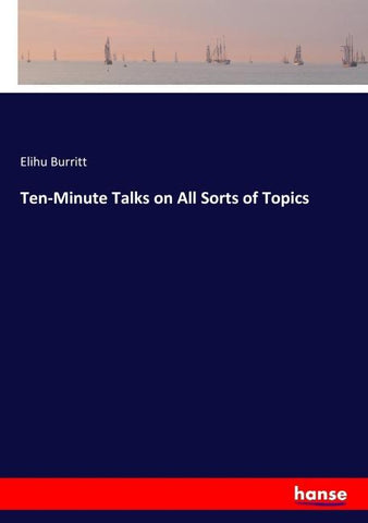 Ten-Minute Talks on All Sorts of Topics