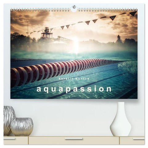 AQUAPASSION (Calendrier mural 2026 DIN A2 vertical) calendrier de bureau