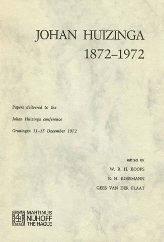 Johan Huizinga 1872–1972