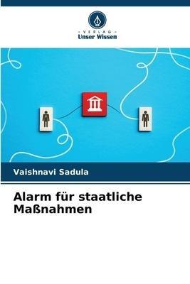 Alarm für staatliche Maßnahmen