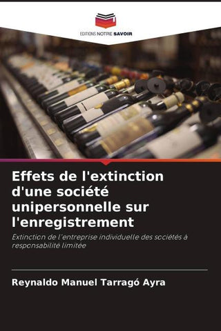 Effets de l'extinction d'une société unipersonnelle sur l'enregistrement