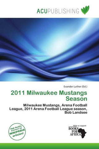 2011 Milwaukee Mustangs Season