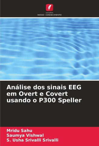 Análise dos sinais EEG em Overt e Covert usando o P300 Speller