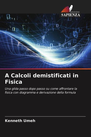 A Calcoli demistificati in Fisica