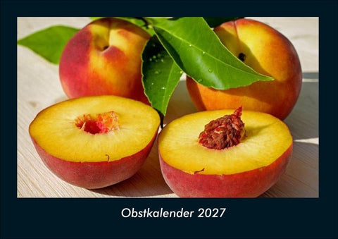 Obstkalender 2027 Fotokalender DIN A4