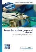 Transplantable organs and tissues