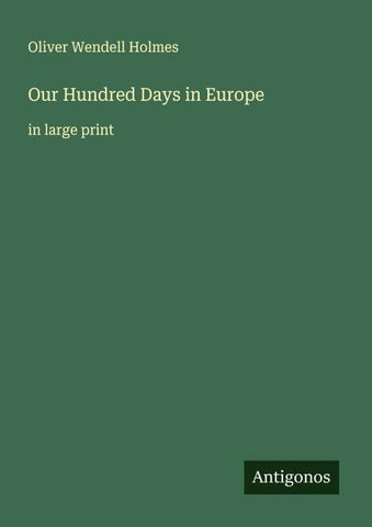 Our Hundred Days in Europe