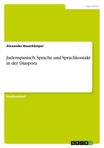 Judenspanisch. Sprache und Sprachkontakt in der Diaspora