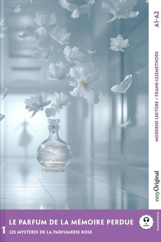 Le parfum de la mémoire perdue - Französische Krimi-Lektüre A1-A2 (+ Audio-Online)