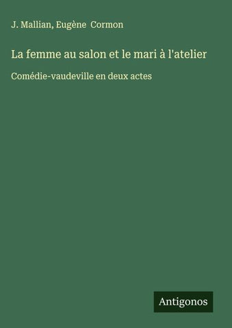 La femme au salon et le mari à l'atelier
