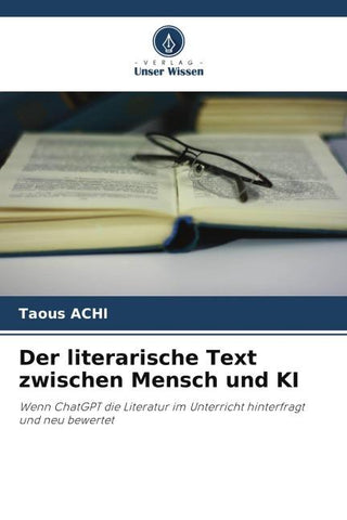 Der literarische Text zwischen Mensch und KI