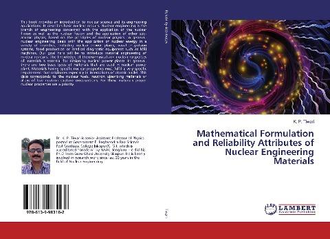 Mathematical Formulation and Reliability Attributes of Nuclear Engineering Materials