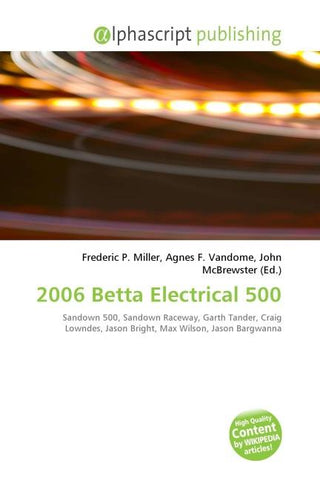 2006 Betta Electrical 500