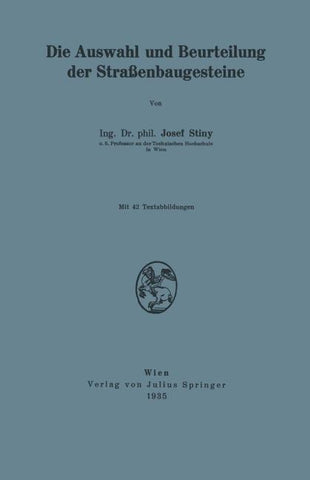 Die Auswahl und Beurteilung der Straßenbaugesteine