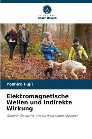 Elektromagnetische Wellen und indirekte Wirkung