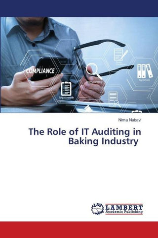 The Role of IT Auditing in Baking Industry