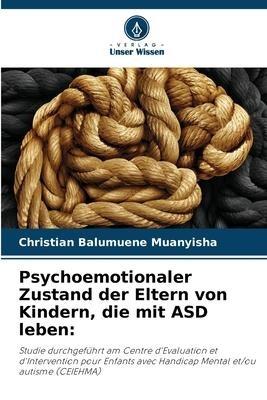 Psychoemotionaler Zustand der Eltern von Kindern, die mit ASD leben: