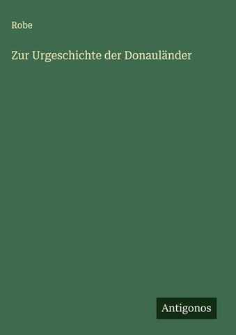 Zur Urgeschichte der Donauländer