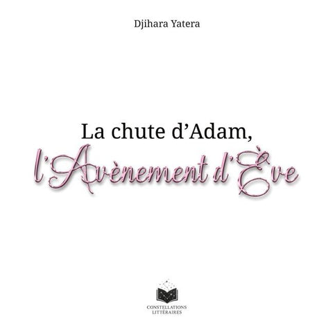 La chute d'Adam, l'avènement d'Ève