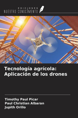 Tecnología agrícola: Aplicación de los drones