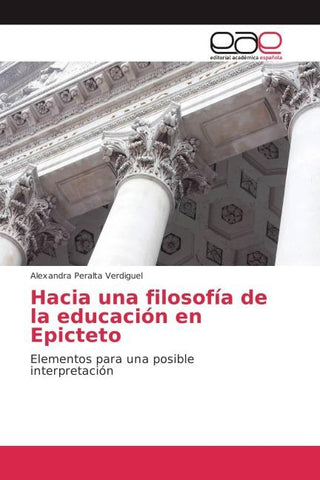 Hacia una filosofía de la educación en Epicteto