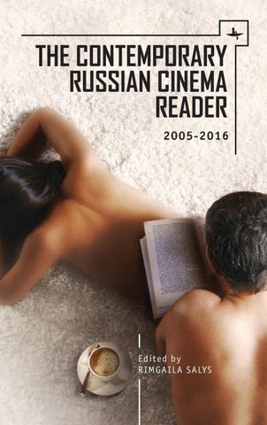 The Contemporary Russian Cinema Reader