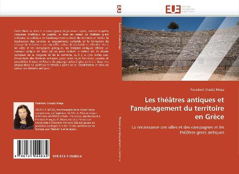 Les théâtres antiques et l'aménagement du territoire en Grèce