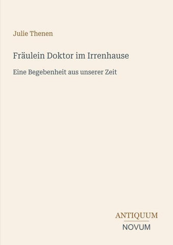 Fräulein Doktor im Irrenhause