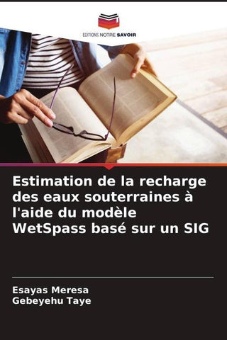Estimation de la recharge des eaux souterraines à l'aide du modèle WetSpass basé sur un SIG