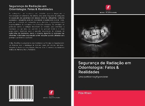 Segurança de Radiação em Odontologia: Fatos & Realidades