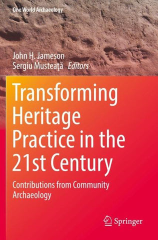 Transforming Heritage Practice in the 21st Century