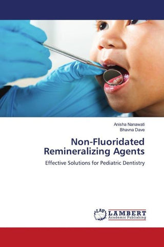 Non-Fluoridated Remineralizing Agents