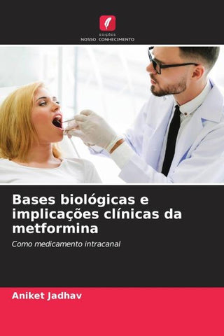 Bases biológicas e implicações clínicas da metformina