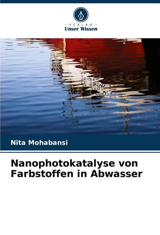 Nanophotokatalyse von Farbstoffen in Abwasser